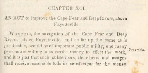 Book page. Reads: CHAPTER XCI AN ACT to improve the Cape Fear and Deep Rivers, above Faytetteville Whereas the navigation of the Cape Fear and Deep Rivers, above Fayetteville, and as far up the same as is practicable, would be of important public utility; and many persons are willing to subscribe money to effect the work, and it is just that such subscribers, their heris and assigns shall receive reasonable tolls in satisfaction for the money.