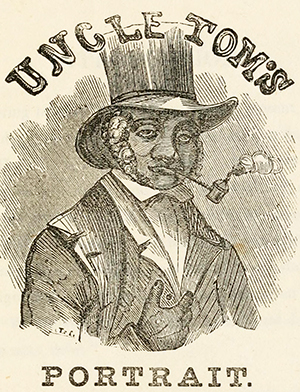 Engraving of Thomas H. Jones. He is wearing a top hat, white shirt, and suit coat.  He has a smoking pipe in his mouth and curly hair on each side of his face.  Text on the image reads "Uncle Tom's Portrait."