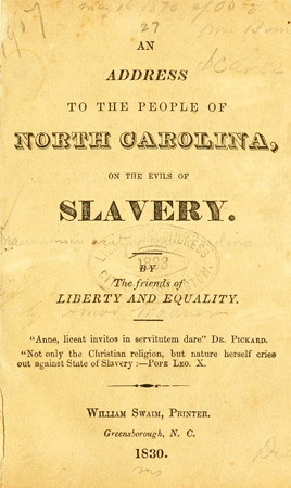 Image of the title page from "An Address to the People of North Carolina on the Evils of Slavery," 1830, by the Manumission Society of North Carolina, published by William Swaim, Printer.  From Archive.org.