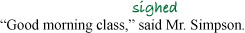 <img typeof="foaf:Image" src="http://statelibrarync.org/learnnc/sites/default/files/images/substitution_0.png" width="245" height="33" alt="Reading miscue: Substitution" title="Reading miscue: Substitution" /> <img typeof="foaf:Image" src="http://statelibrarync.org/learnnc/sites/default/files/images/substitution_0.png" width="245" height="33" alt="Reading miscue: Substitution" title="Reading miscue: Substitution" />