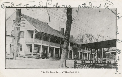 Postcard of "Ye Old Eagle Tavern," Hertford, N.C. Image from the North Carolina Collection Photographic Archives, UNC-Chapel Hill.