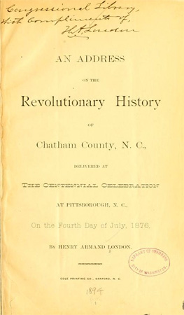 Title page from Henry Armand London's address "Revolutionary History of Chatham County, N.C.," July 4, 1876.  Presented on Archive.org. 