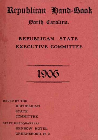 Republican Hand-Book North Carolina. Republican State Executive Committee 1906