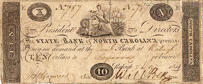 Ten dollar bill issued by the State Bank of North Carolina. Image from the North Carolina Museum of History.