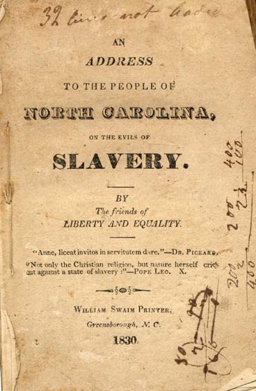 Title page to "An Address to the People of North Carolina on the Evils of Slavery," by the Friends of Liberty and Equality. Published 1830 by William Swaim Printer, Greensborough, N.C. Presented by Documenting the American South, University of North Carolina Libraries, Chapel Hill, N.C. 