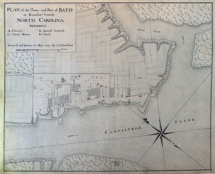 "Plan of the Town and Port of Bath in Beaufort County North Carolina," map, May 1769 by C. J. Sauthier.  From the collections of State Archives of North Carolina. 