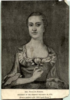 Mrs. Penelope Barker/President of the Edenton Tea Party of 1774.