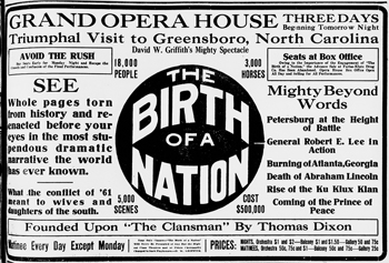 Half-page advertisement for the film The Birth of a Nation, based on The Clansman, which appeared in the Greensboro Daily News, 7 Nov. 1915. North Carolina Collection, University of North Carolina at Chapel Hill Library.
