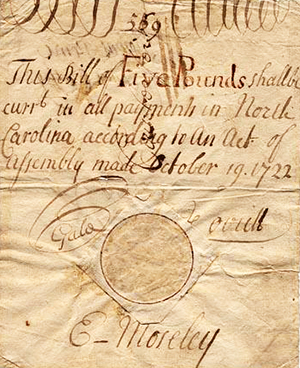 A counterfeit five pound note, 1722-1729, featuring forged signatures of Christopher Gale, Edward Moseley, and John Lovick.  Image from the North Carolina Museum of History. 