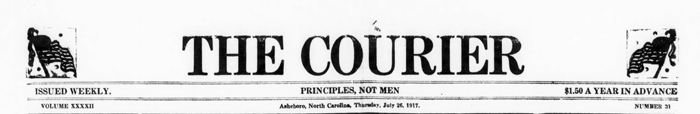Image of the masthead of <i>The Courier</i> (Asheboro, NC), July 26, 1917.  Minnie Lee Hancock Hammer was an owner, with her husband, of the paper and took an active role in its management. Presented on DigitalNC.  