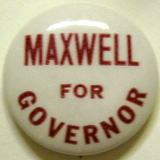 Campaign button for Allen Jay Maxwell's failed 1940 run for governor. Image from the North Carolina Museum of History.