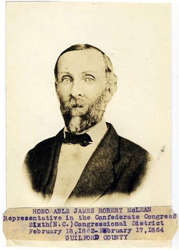 Portrait of James Robert McLean, Representative in the Confederate Congress.  Item H.1914.347.8 from the North Carolina Museum of History.  Used courtesy of the North Carolina Department of Cultural Resources. 