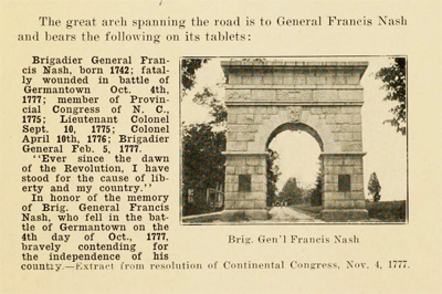 Textual reference to Brigadier General Francis Nash wtih photograph of the Nash Arch at Guilford Battleground.  In Mrs. Charles [Addie Donnell] Van Noppen's <i>The Battle Field of Guilford Court House,</i> published 1915.  Presented by Archive.org. The arch was removed in 1937.  
