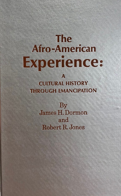 The Afro-American experience: a cultural history through emancipation