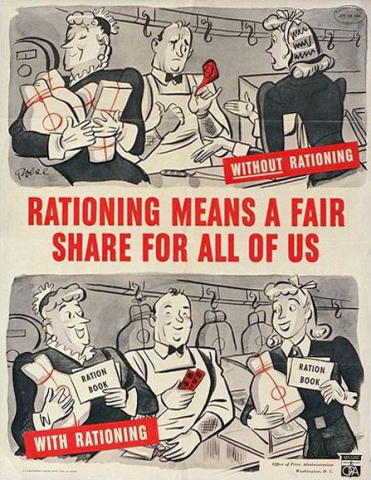 Rationing means a fair share for all of us