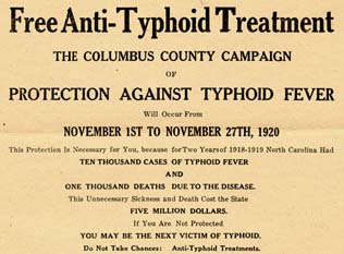 Free Anti-Typhoid Treatment. The Columbus County Campaign of Protection Against Typhoid Fever Will Occur from November 1st to November 27th, 1920. Image courtesy of University of North Carolina at Chapel Hill Libraries. 
